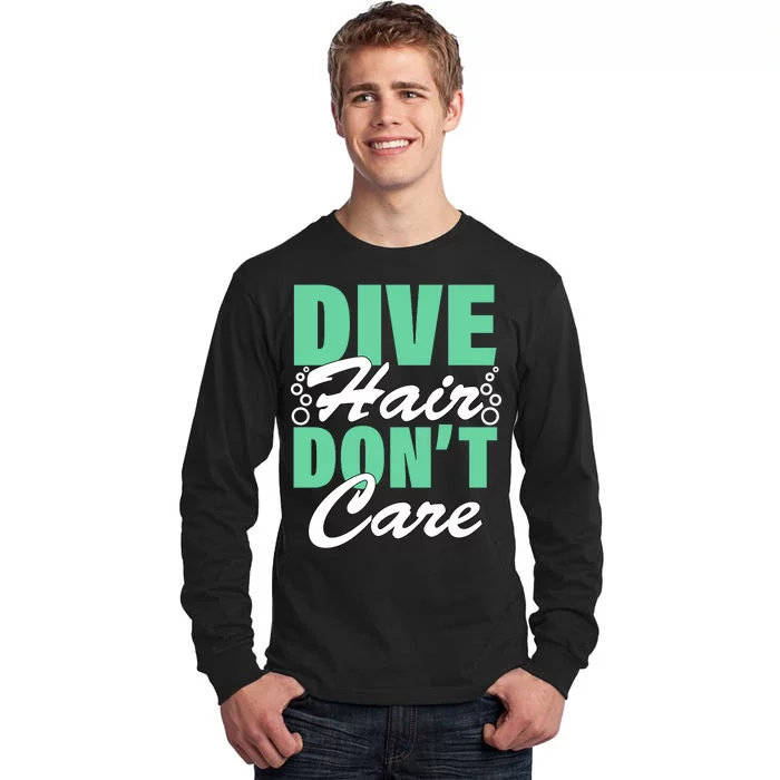 Dive Hair Don't Care Tall Long Sleeve T-Shirt