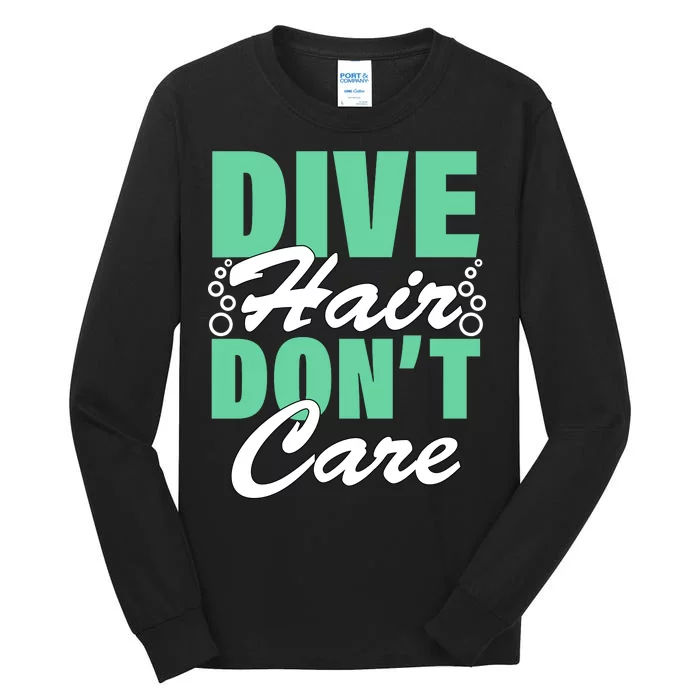 Dive Hair Don't Care Tall Long Sleeve T-Shirt