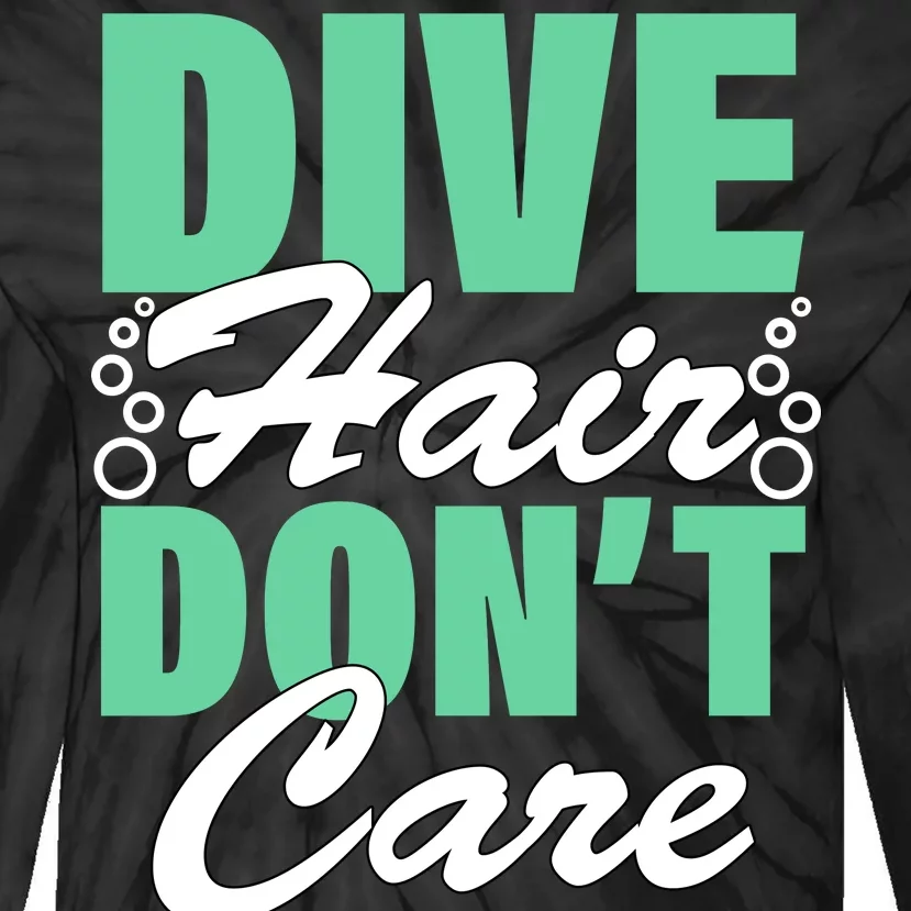 Dive Hair Don't Care Tie-Dye Long Sleeve Shirt