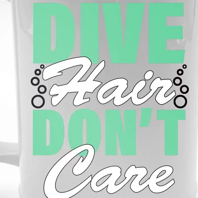 Dive Hair Don't Care Front & Back Beer Stein