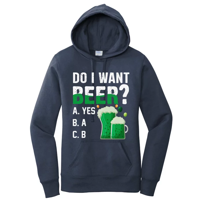 Do I Want A Beer Drinking Saint St Patricks Day Women's Pullover Hoodie