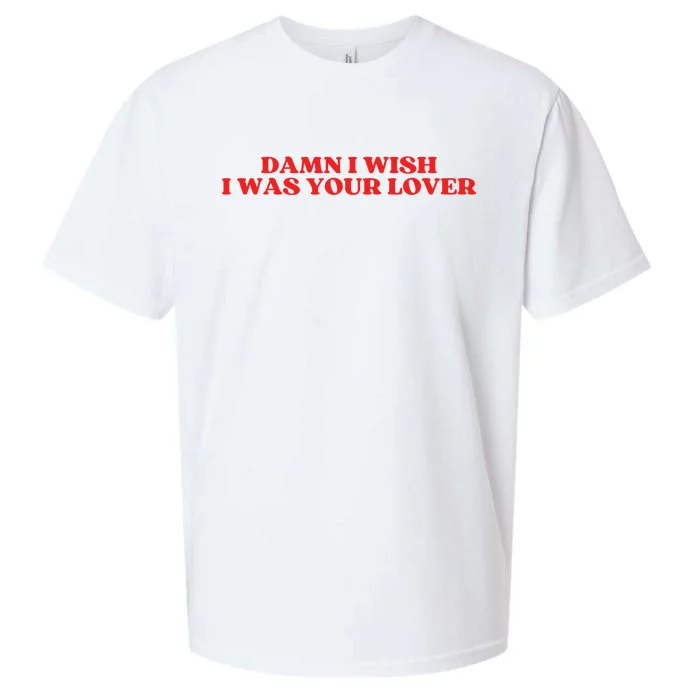 Damn I Wish I Was Your Lover Funny Valentines Day Sueded Cloud Jersey T-Shirt