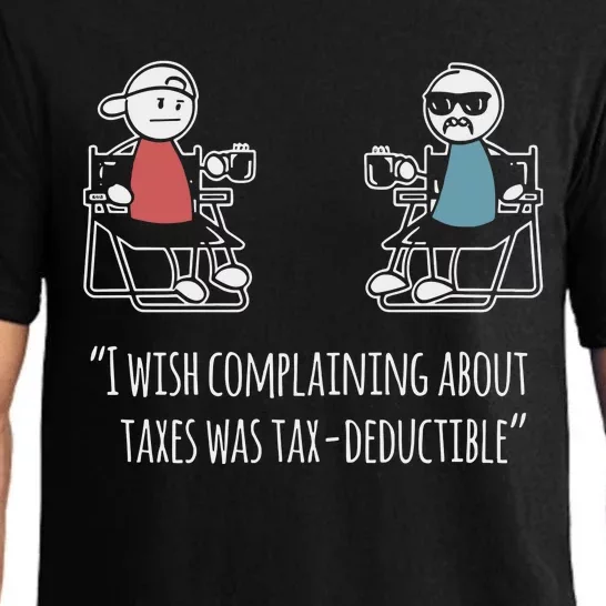 Docktok I Wish Complaining About Taxes Was Tax Deductible Pajama Set