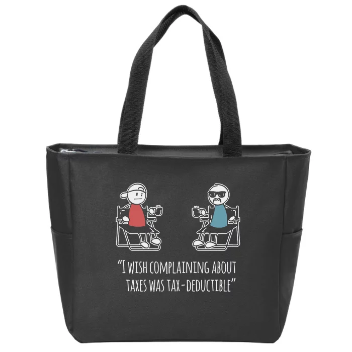 Docktok I Wish Complaining About Taxes Was Tax Deductible Zip Tote Bag