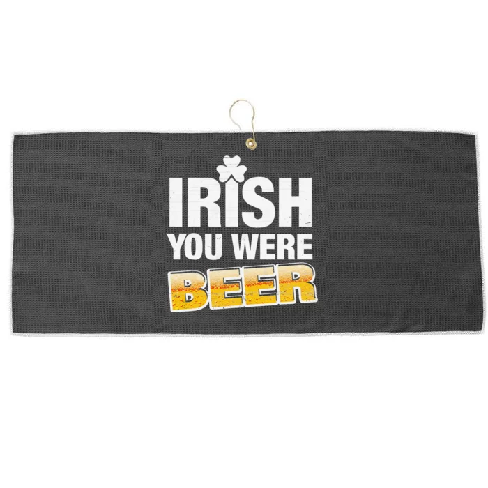 Drinking Irish You Were Beer Lover St Patrick Day Large Microfiber Waffle Golf Towel