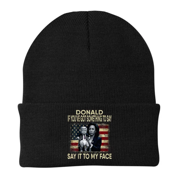 Donald If Youve Got Something To Say It To My Face Harris Knit Cap Winter Beanie