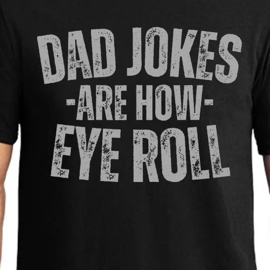 dad jokes are how I roll Pajama Set