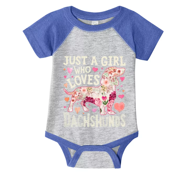 Dachshund Just A Girl Who Loves Dachshunds Dog Flower Floral Gift Infant Baby Jersey Bodysuit