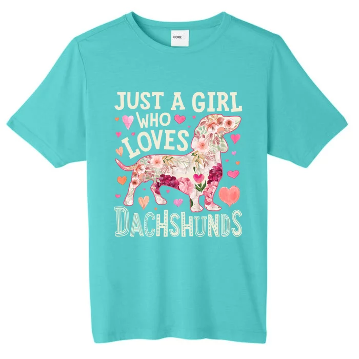 Dachshund Just A Girl Who Loves Dachshunds Dog Flower Floral Gift ChromaSoft Performance T-Shirt