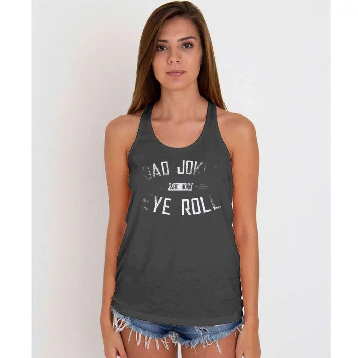 Dad Jokes Are How Eye Roll Gift Funny Fathers Day Women's Knotted Racerback Tank