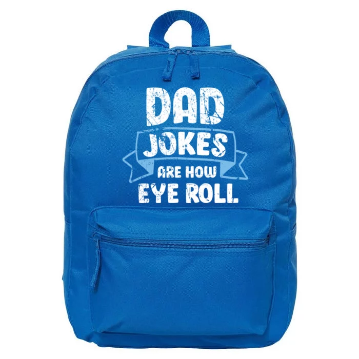 Dad Jokes Are How I Roll Funny Father Day Dads Joke Meaningful Gift 16 in Basic Backpack