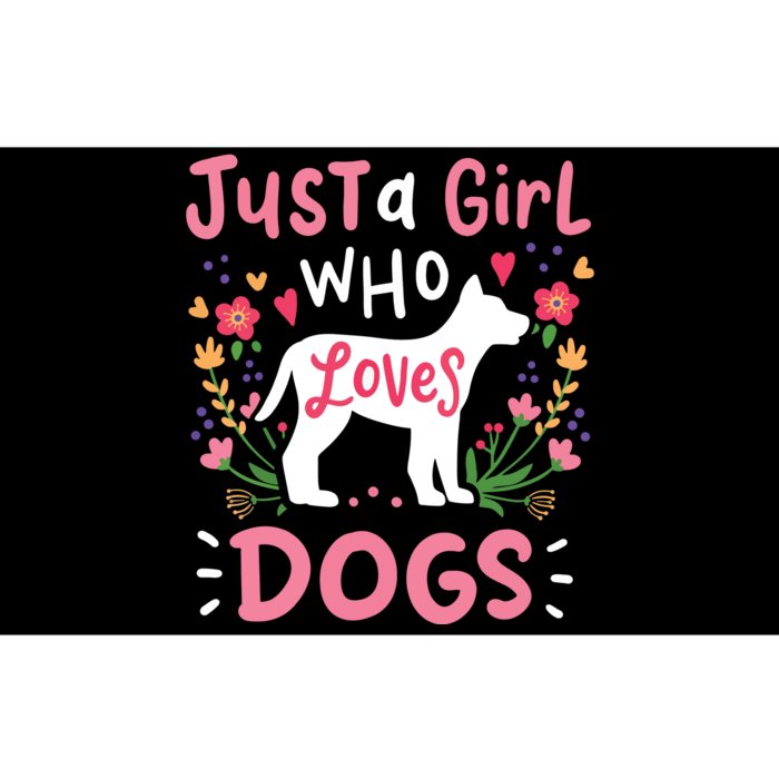 Dog Just A Girl Who Loves Dogs Gift For Dog Lovers Bumper Sticker