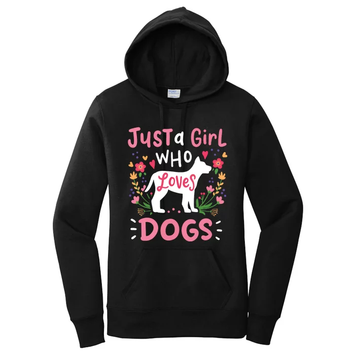 Dog Just A Girl Who Loves Dogs Gift For Dog Lovers Women's Pullover Hoodie