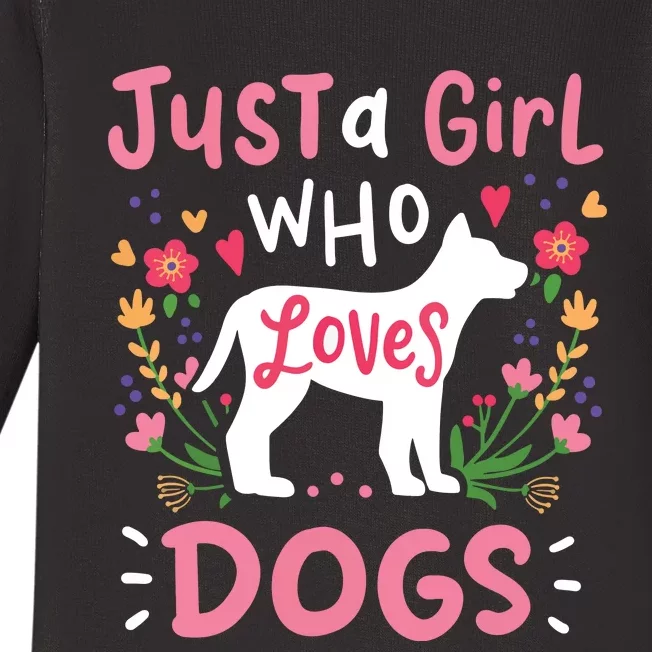 Dog Just A Girl Who Loves Dogs Gift For Dog Lovers Baby Long Sleeve Bodysuit