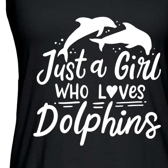 Dolphin Just A Who Loves Dolphins Ladies Essential Flowy Tank