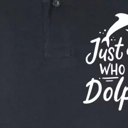 Dolphin Just A Who Loves Dolphins Softstyle Adult Sport Polo