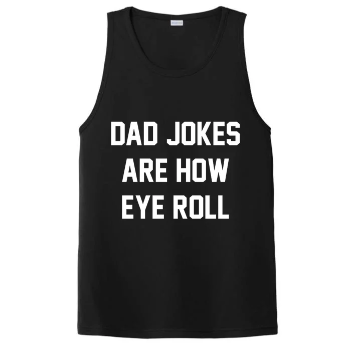 Dad Jokes Are How Eye Roll Performance Tank