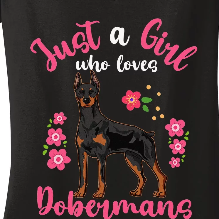 Doberman Just a Who Loves Dobermans Dog Lovers Women's V-Neck T-Shirt