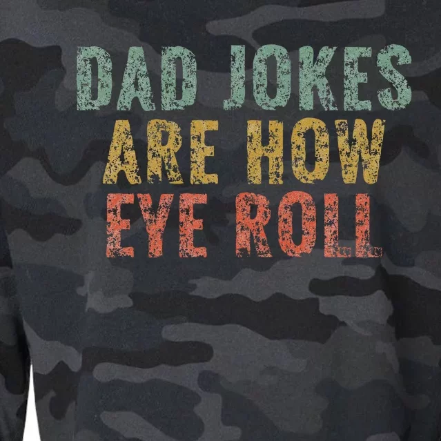 Dad Jokes Are How Eye Roll Funny Dad Gift Papa Father Day Cropped Pullover Crew