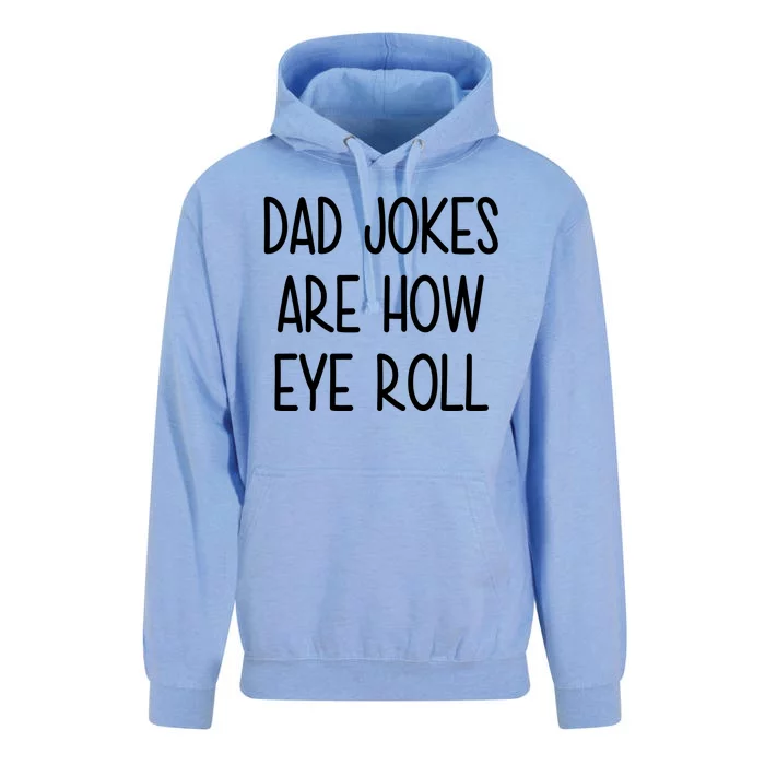 Dad Jokes Are How Eye Roll Funny Fathers Day Unisex Surf Hoodie