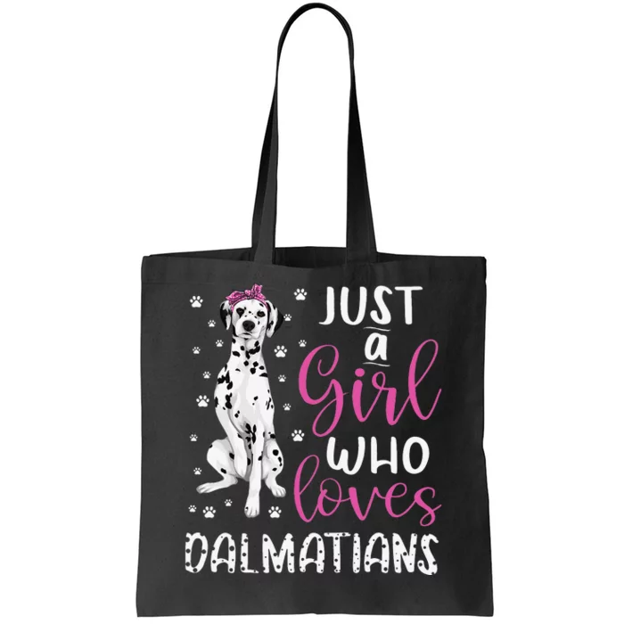 dalmatian Just A Who Loves dalmatians Dogs Lover Tote Bag