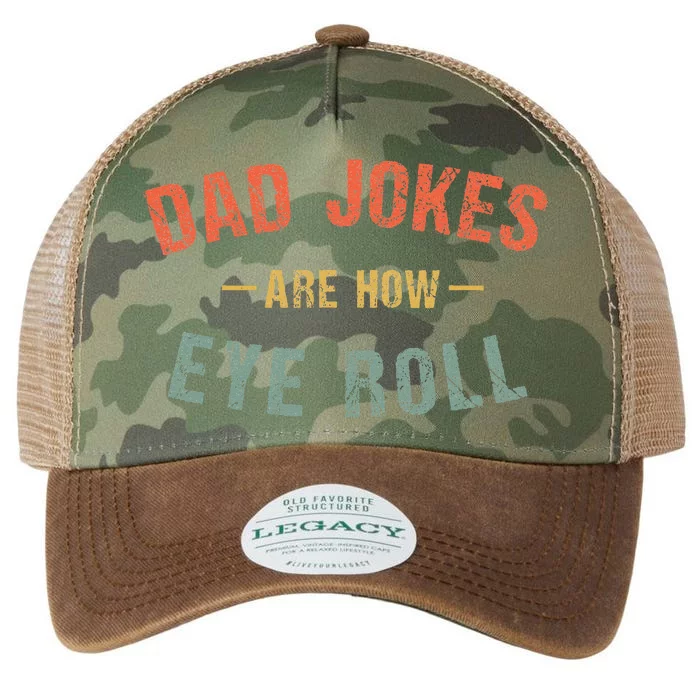 Dad Jokes Are How Eye Roll Legacy Tie Dye Trucker Hat