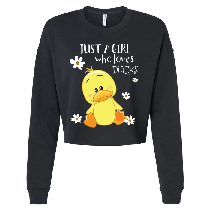 Ducks Just A Girl Who Loves Ducks Ducks Lovers Cropped Pullover Crew