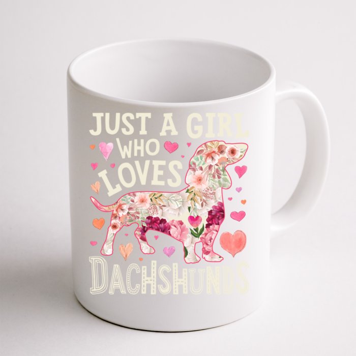 Dachshund Just A Who Loves Dachshunds Dog Flower Floral Gift Front & Back Coffee Mug