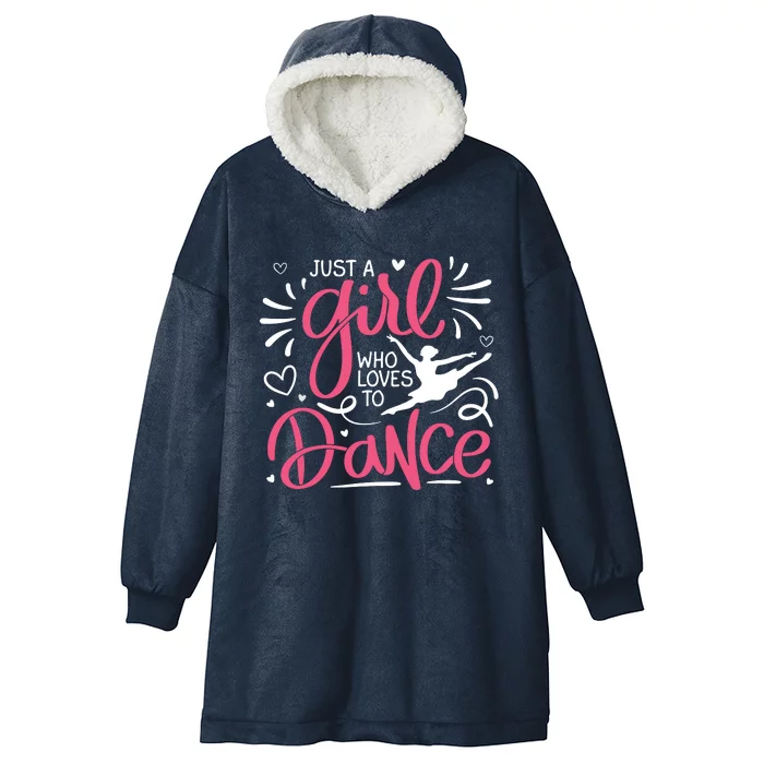 Dance Just A Girl Loves Dance Dance Lover Tee Hooded Wearable Blanket