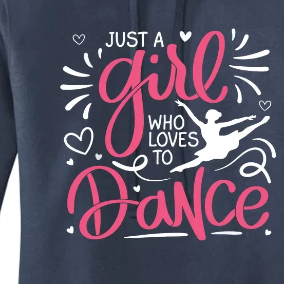 Dance Just A Girl Loves Dance Dance Lover Tee Women's Pullover Hoodie