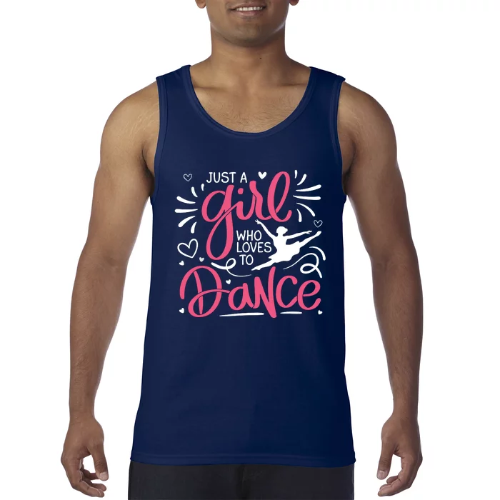 Dance Just A Girl Loves Dance Dance Lover Tee Tank Top