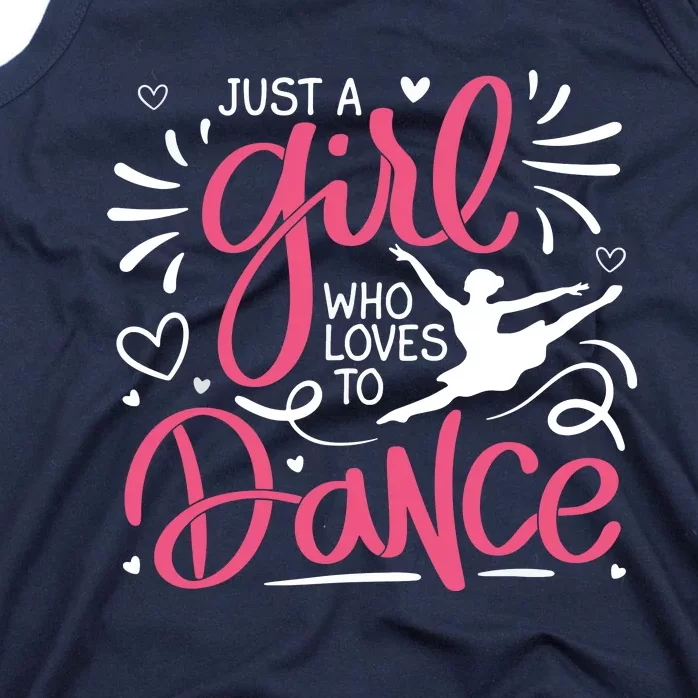 Dance Just A Girl Loves Dance Dance Lover Tee Tank Top