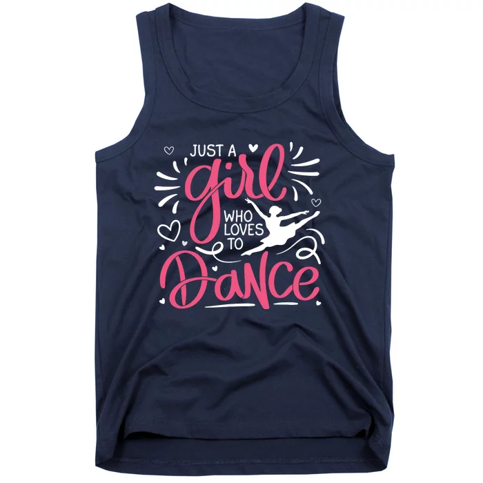 Dance Just A Girl Loves Dance Dance Lover Tee Tank Top