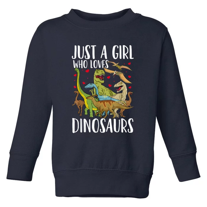 Dinosaur Just A Girl Who Loves Dinosaurs Brachiosaurus Toddler Sweatshirt