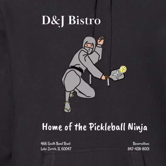 D & J Bistro Pickleball Ninja Premium Hoodie