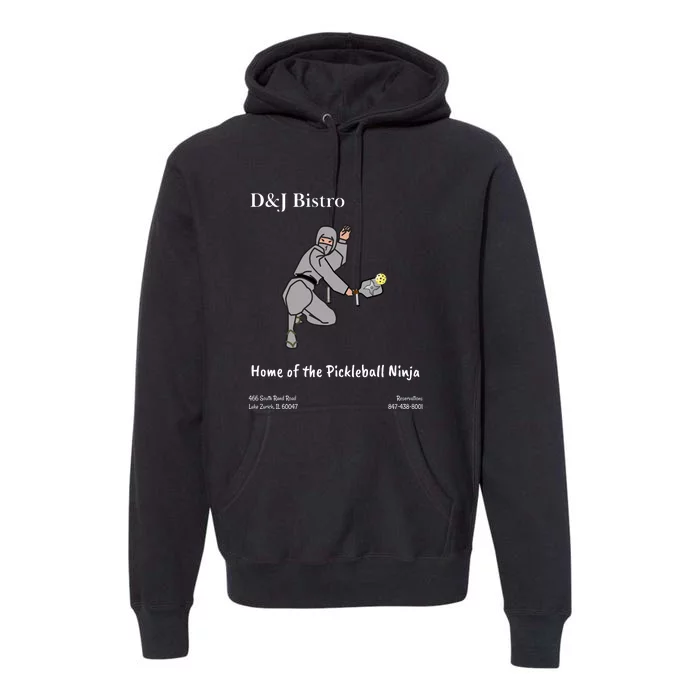 D & J Bistro Pickleball Ninja Premium Hoodie