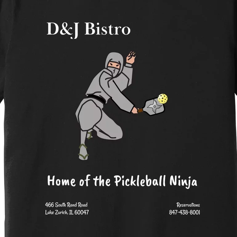 D & J Bistro Pickleball Ninja Premium T-Shirt