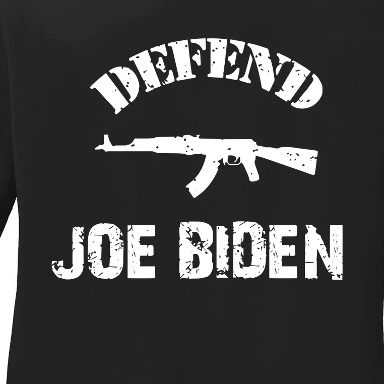 Defend Joe Biden Ladies Long Sleeve Shirt