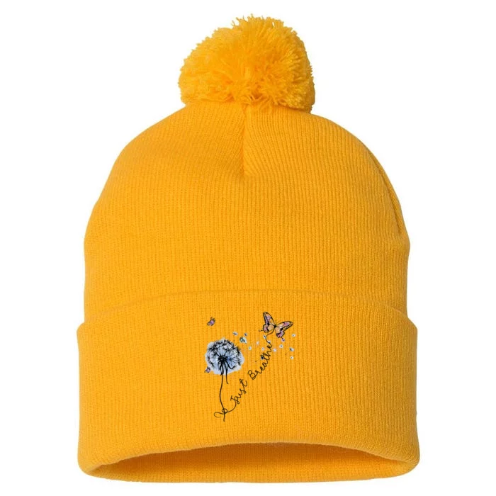 Dandelion Just Breathe Buttefly Inspiration Quotes Pom Pom 12in Knit Beanie