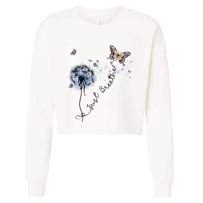 Dandelion Just Breathe Buttefly Inspiration Quotes Cropped Pullover Crew