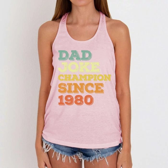 Dad Joke Champion Since 1980 Cool Gift Birthday Fathers Day Meaningful Gift Women's Knotted Racerback Tank