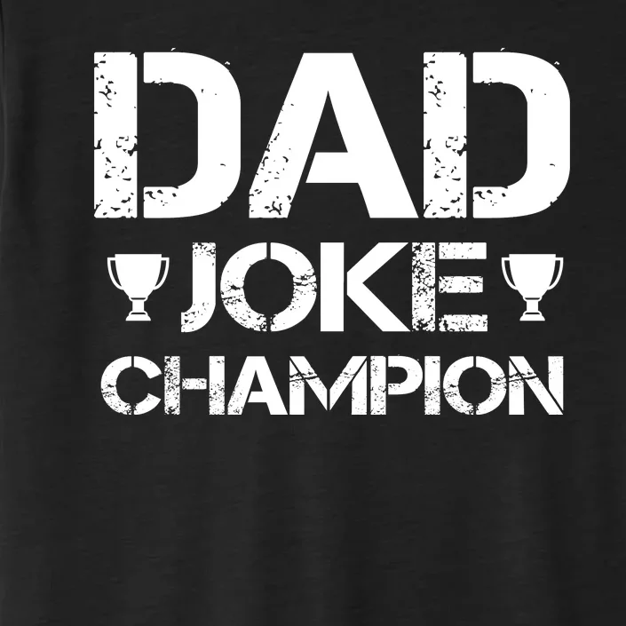 Dad Joke Champion ChromaSoft Performance T-Shirt