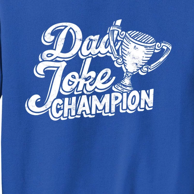 Dad Joke Champion Gift Standup Comedian Laughing Jokes Gift Tall Sweatshirt