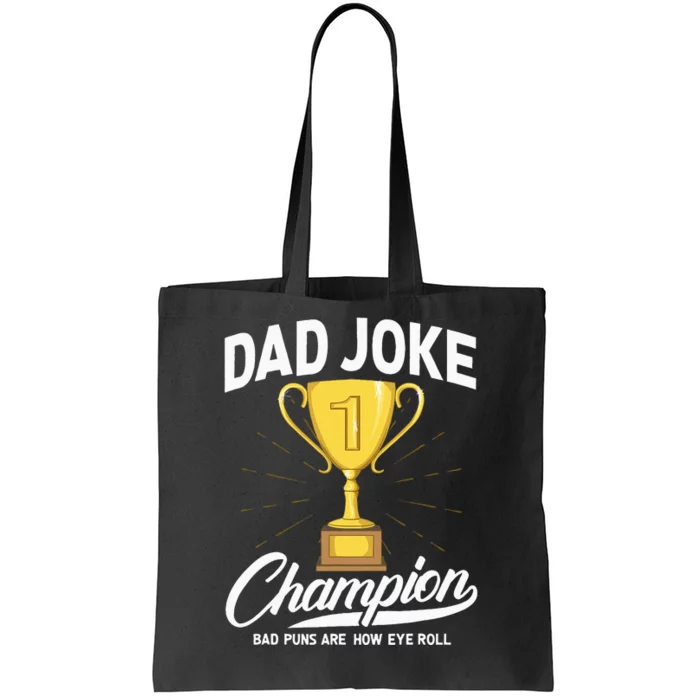 Dad Joke Champion FUNNY Dad Jokes Trophy Bad Puns Tote Bag