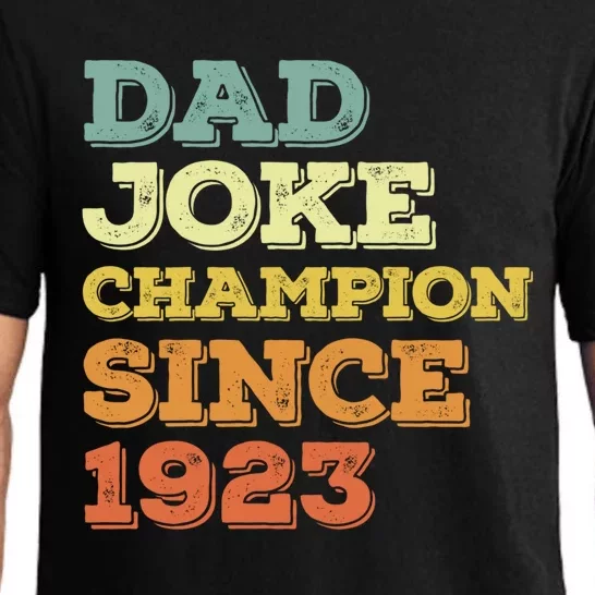 Dad Joke Champion Since 1923 Gift Birthday Fathers Day Gift Pajama Set