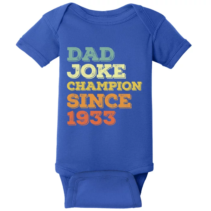 Dad Joke Champion Since 1933 Birthday Fathers Day Gift Baby Bodysuit