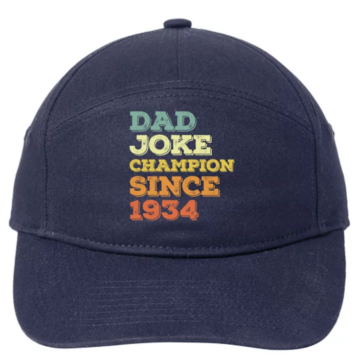 Dad Joke Champion Since 1934 Birthday Fathers Day Gift 7-Panel Snapback Hat