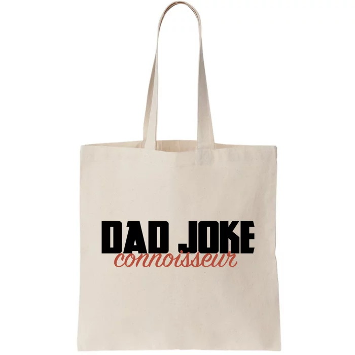 Dad Joke Connoisseur Funny Fathers Day Gift Dads Bad Jokes Funny Gift Tote Bag