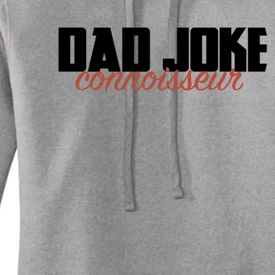 Dad Joke Connoisseur Funny Fathers Day Gift Dads Bad Jokes Funny Gift Women's Pullover Hoodie