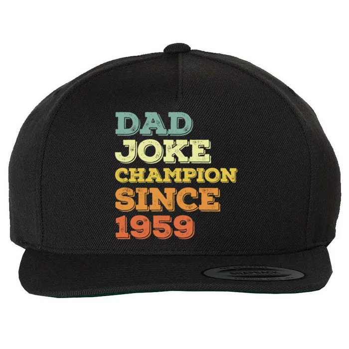 Dad Joke Champion Since 1959 Gift Birthday Fathers Day Gift Wool Snapback Cap